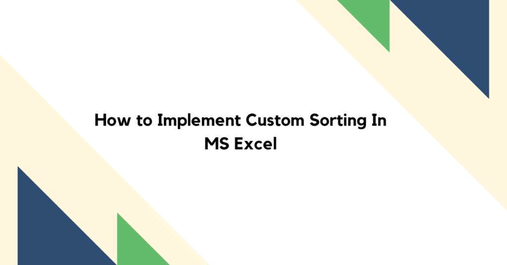 Custom sort in Excel